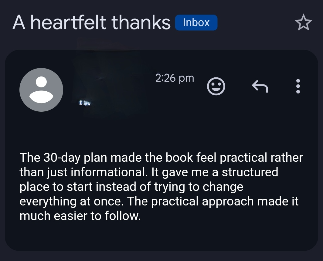 Screenshot of an email from a reader saying the 30-day plan made the book feel practical rather than just informational